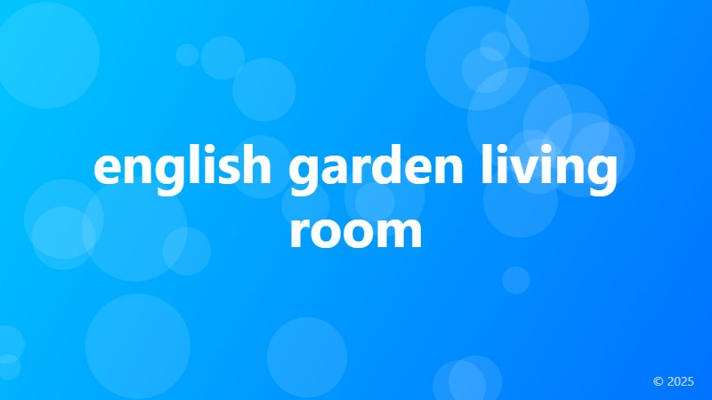 english garden living room