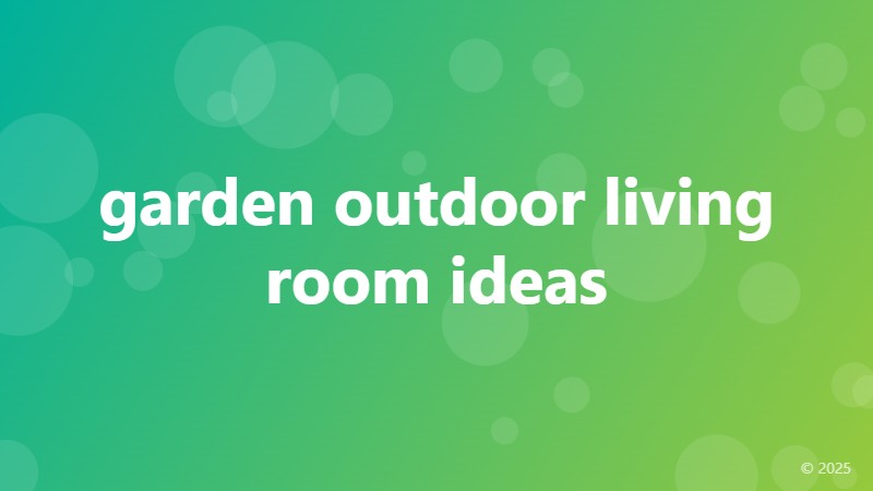 garden outdoor living room ideas