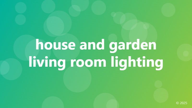house and garden living room lighting