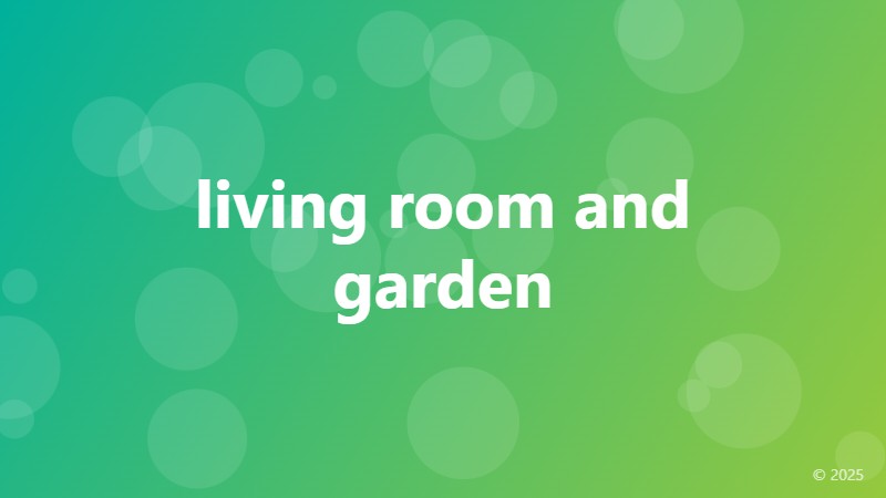 living room and garden