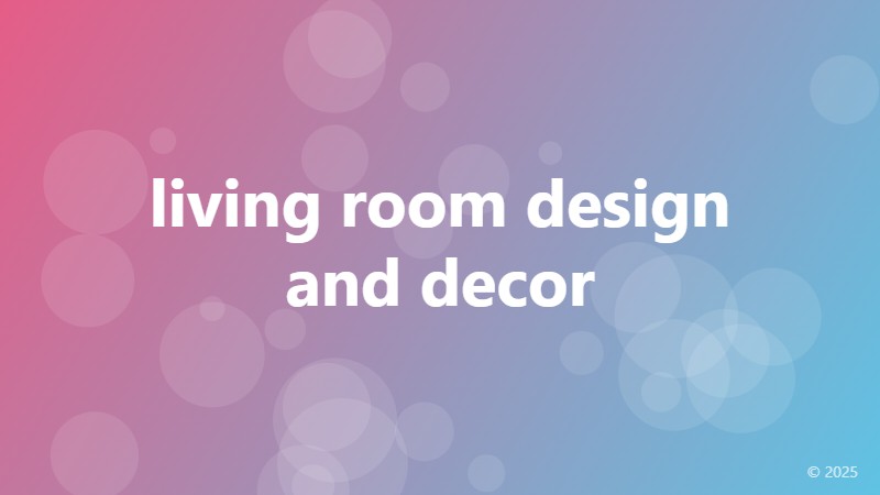 living room design and decor