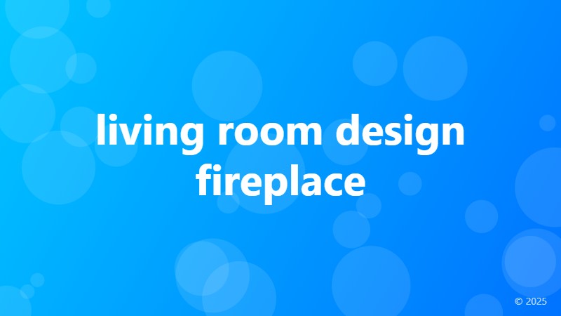 living room design fireplace