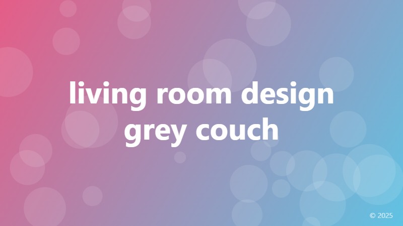 living room design grey couch