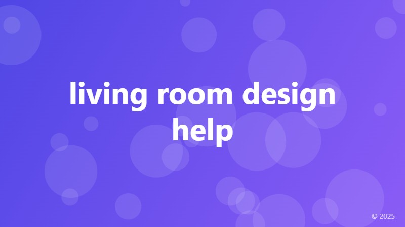 living room design help