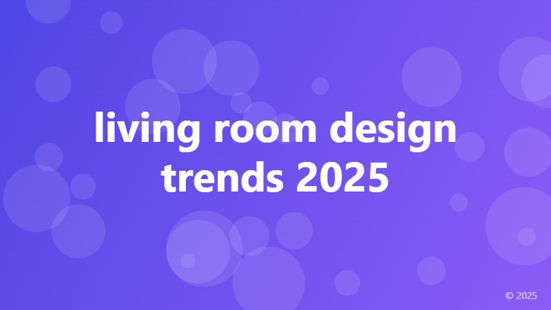 living room design trends 2025