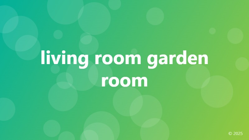 living room garden room