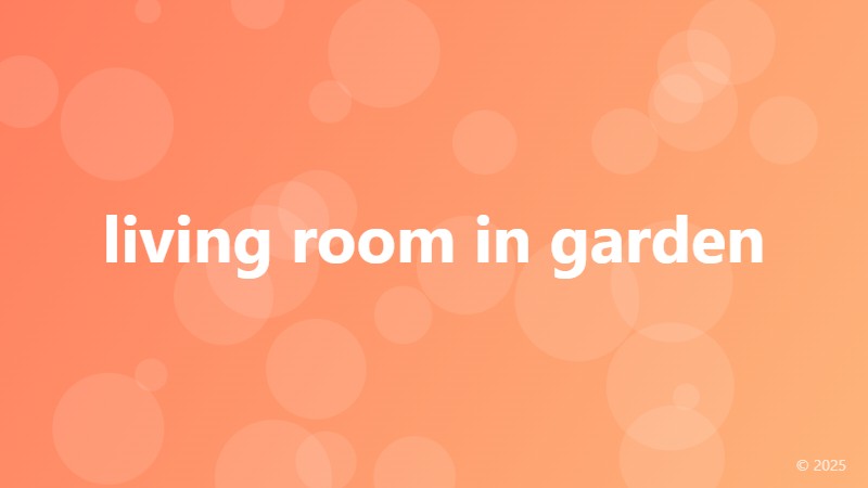 living room in garden