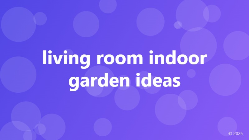living room indoor garden ideas