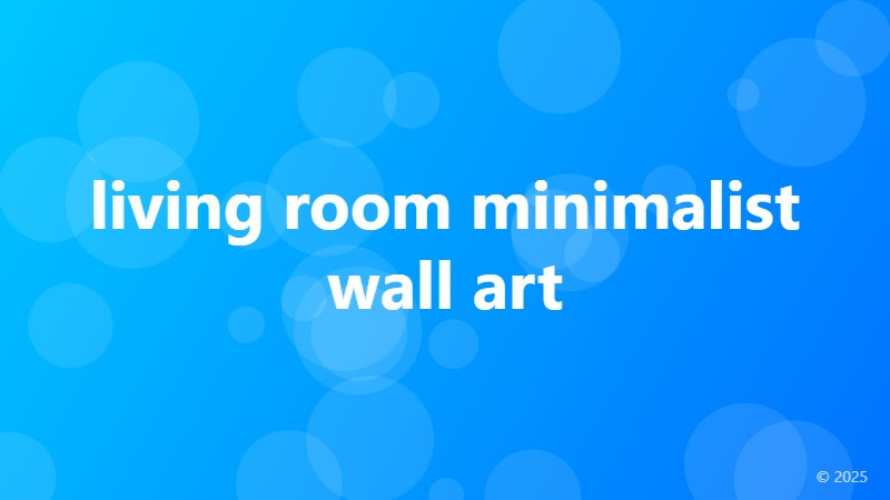 living room minimalist wall art