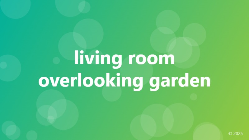 living room overlooking garden