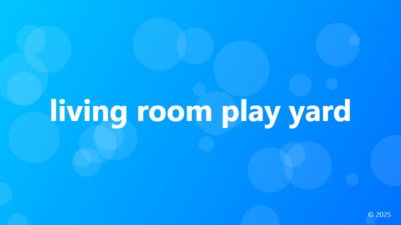 living room play yard