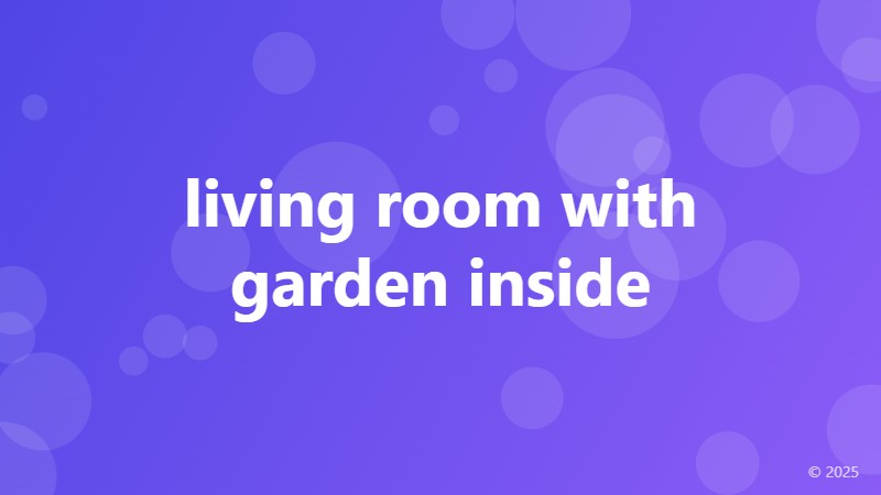 living room with garden inside