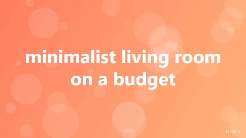 minimalist living room on a budget