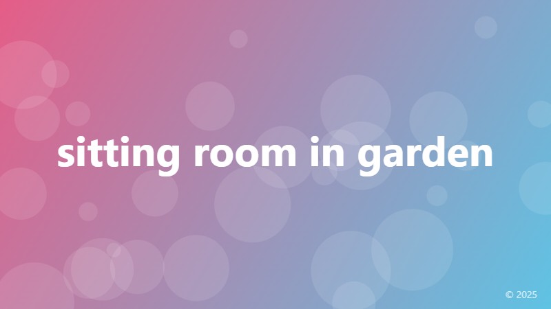 sitting room in garden