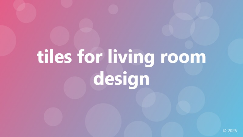 tiles for living room design