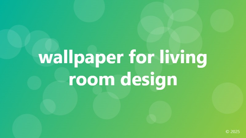 wallpaper for living room design